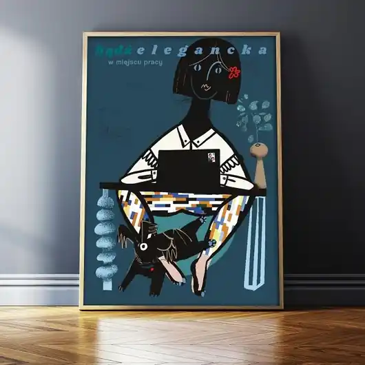 Plakat "Bądź elegancka w miejscu pracy" Niska cena