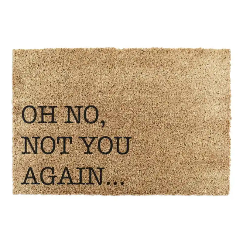 Ograniczona ilość Wycieraczka z włókna kokosowego 40x60 cm Oh No Not You Again – Artsy Doormats Bonami