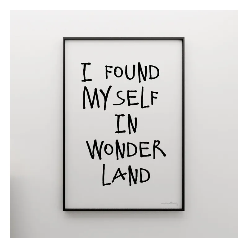 Nie przegap Plakat I found myself in wonderland, 100x70 cm Bonami