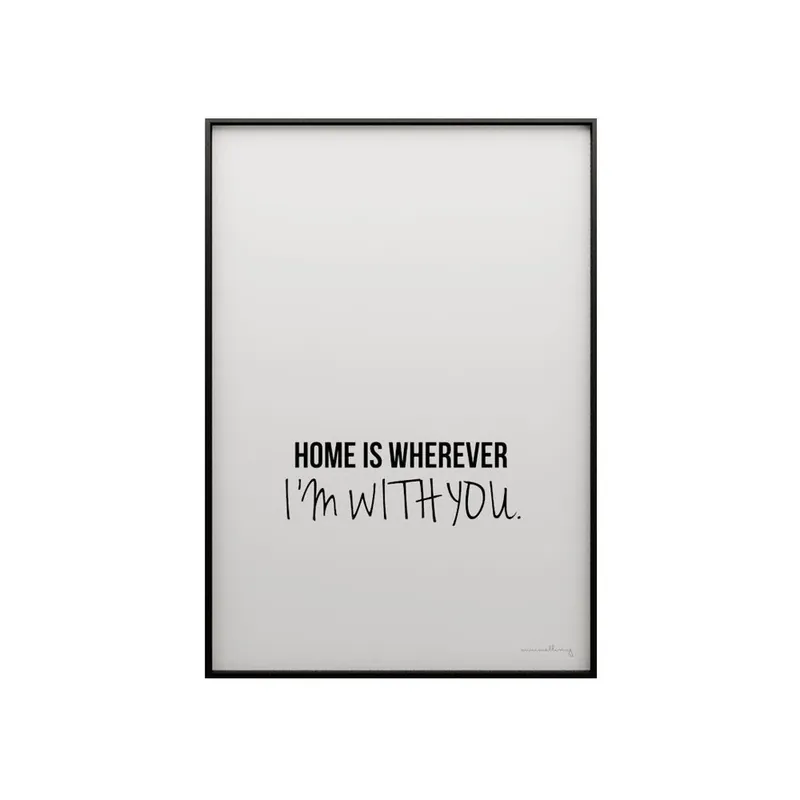 Plakat Home is wherever I´m with you, 50x70 cm Bonami Obniżka ceny