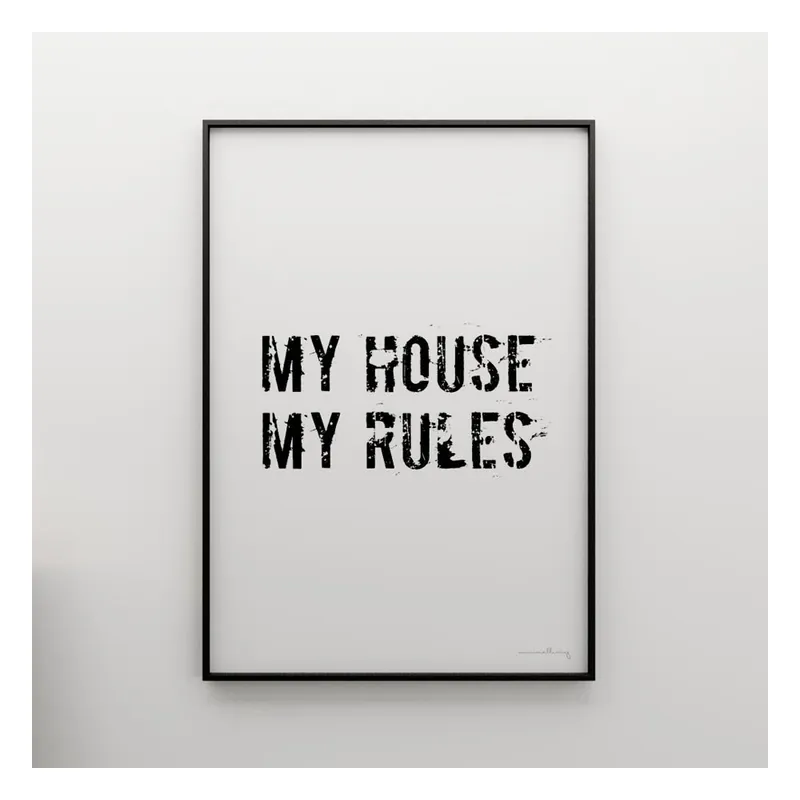 Ograniczona ilość Plakat My house, my rules, 100x70 cm Bonami