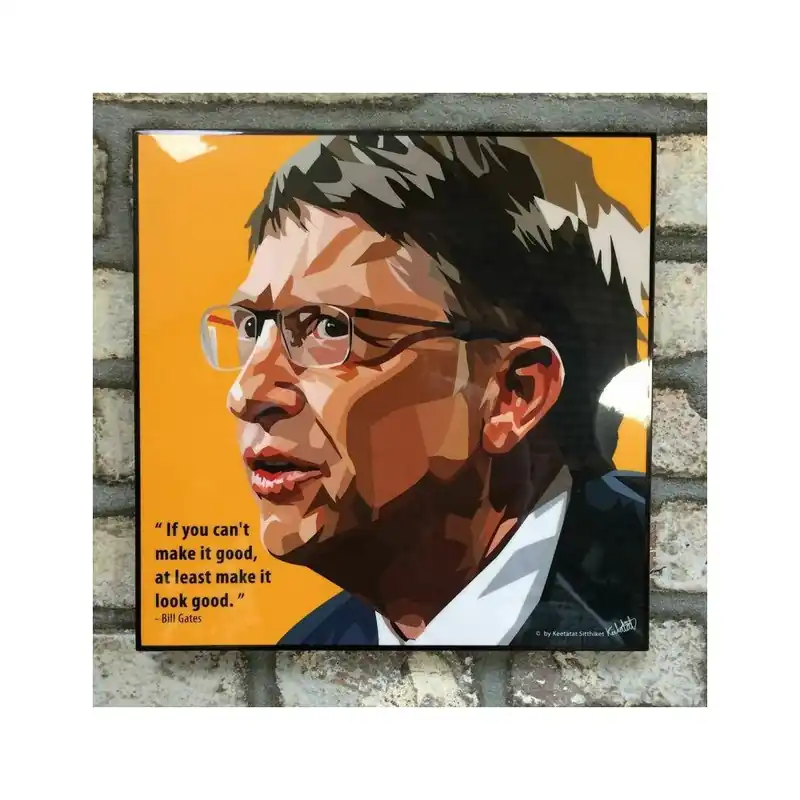 Obraz "Bill Gates - If you can‘t make it good, at least make it look good" Bonami Dodaj do koszyka