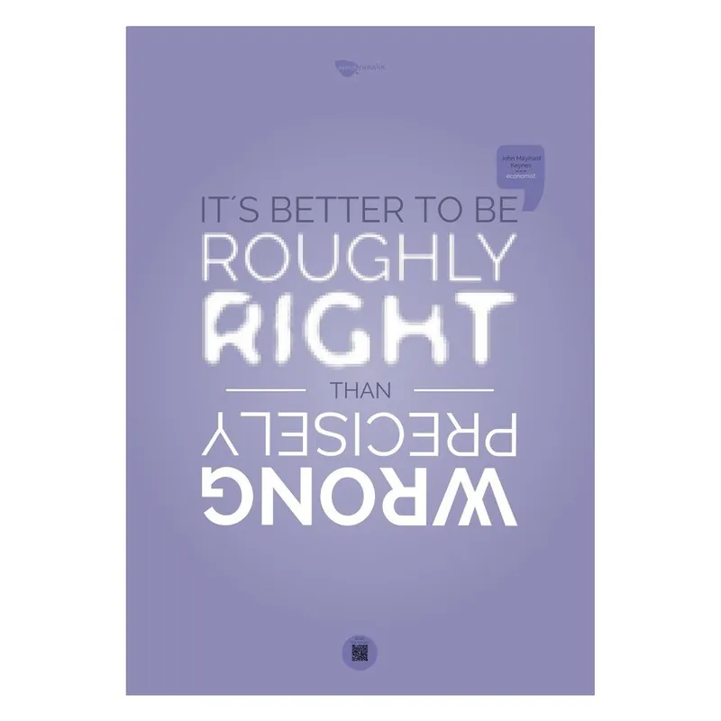 Plakat It‘s better to be roughly right than precisely wrong, 70x50 cm Bonami Ostatnie sztuki